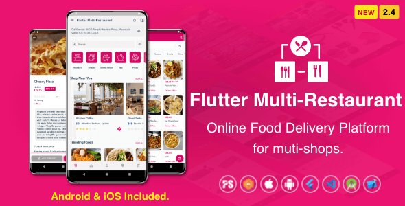 Flutter Multi-Restaurant (FoodPanda, GrabFood - Mobile Food Delivery Platform For iOS & Android) 2.4