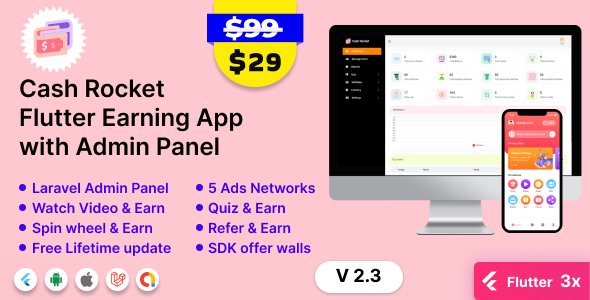 Cash Rocket – Flutter Online Earning App with Admin Panel