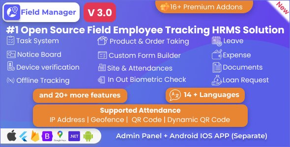 Field Manager | Employees Realtime & Offline Tracking, Tasks, Product Order, IP, QR, Geofence HRMS